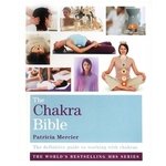 The Chakra Bible by Patricia Mercier