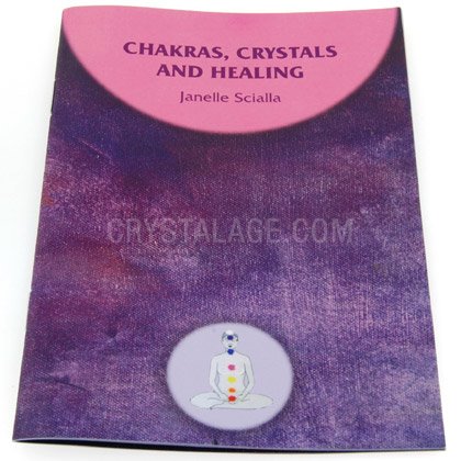 Chakras, Crystals and Healing by Janelle Scialla